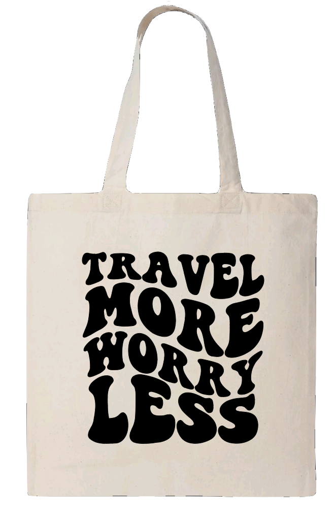 Travel More Worry Less Canvas Tote
