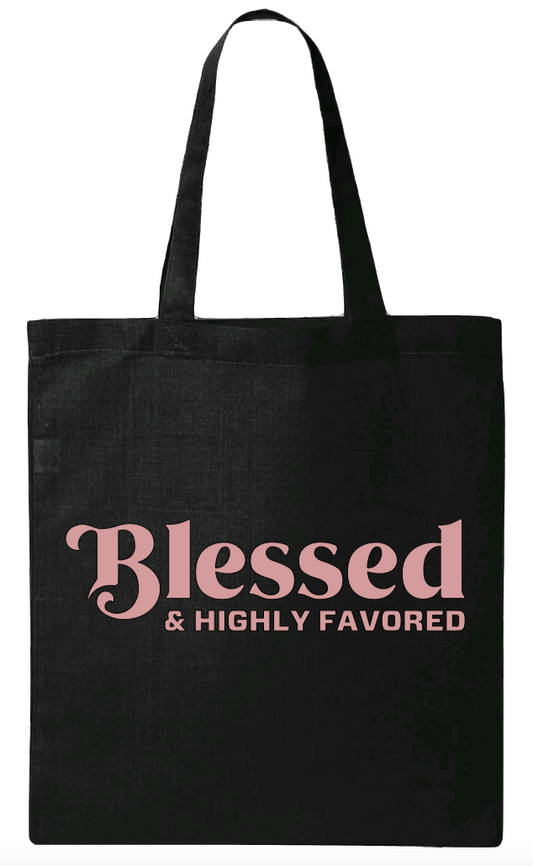 Blessed and Highly Favored Tote