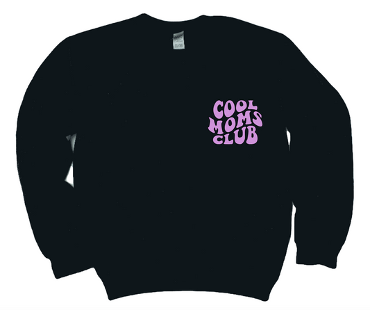 Cool Moms Club Sweatshirt