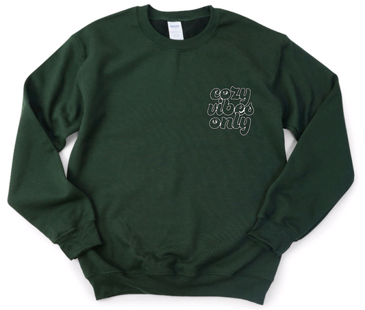 Cozy Vibes Only Sweatshirt