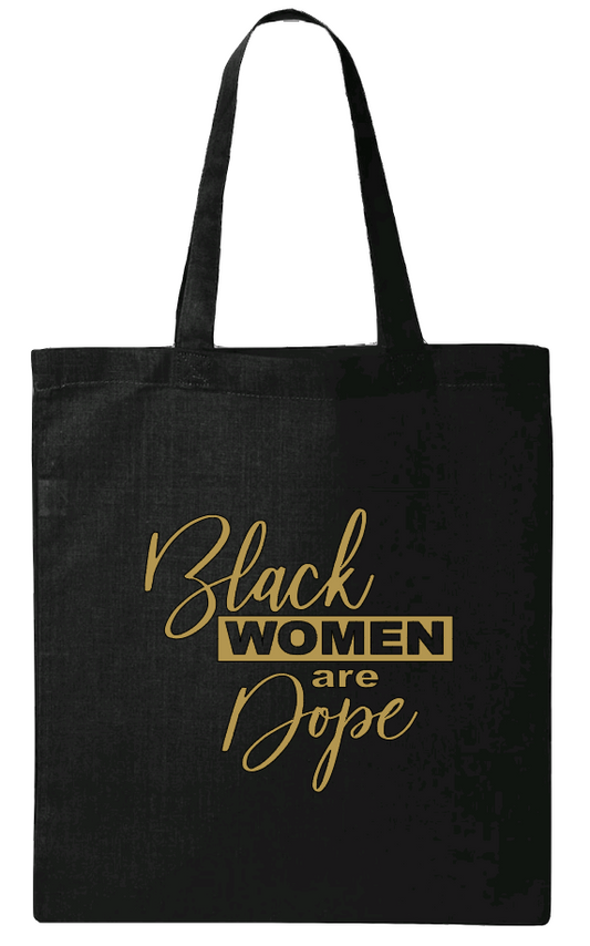 Black Women Are Dope Canvas Tote Bag