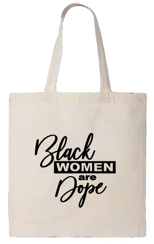 Black Women Are Dope Canvas Tote Bag