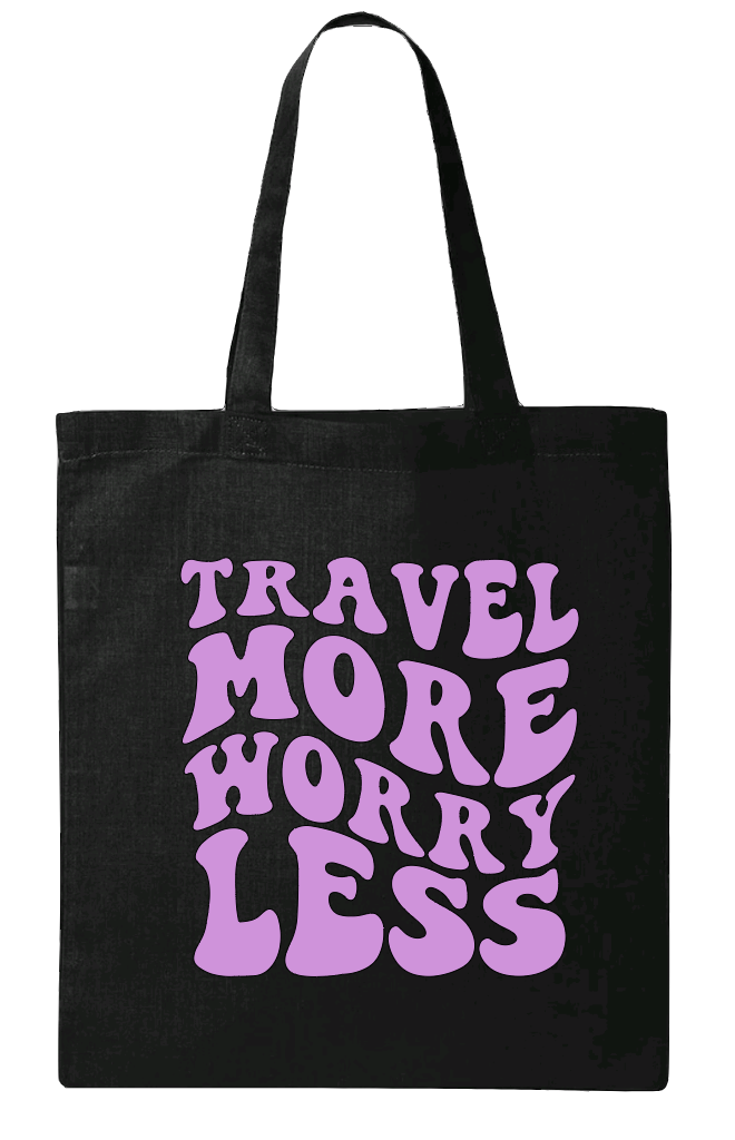 Travel More Worry Less Canvas Tote